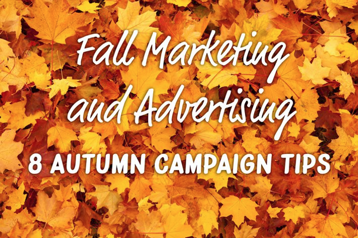 You are currently viewing Fall Marketing and Advertising